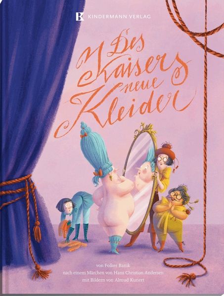 Des Kaisers neue Kleider Des Kaisers neue Kleider