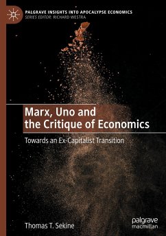 Marx, Uno and the Critique of Economics - Sekine, Thomas T.