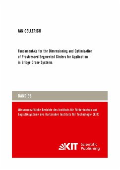 Fundamentals for the Dimensioning and Optimization of Prestressed Segmented Girders for Application in Bridge Crane Systems