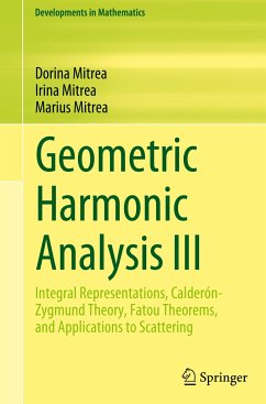 Geometric Harmonic Analysis III - Mitrea, Dorina;Mitrea, Irina;Mitrea, Marius