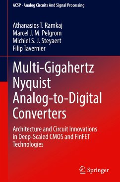 Multi-Gigahertz Nyquist Analog-to-Digital Converters - Ramkaj, Athanasios T.;Pelgrom, Marcel J.M.;Steyaert, Michiel S. J.