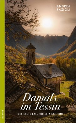 Damals im Tessin - Fazioli, Andrea