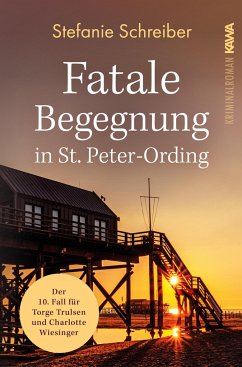 Fatale Begegnung in St. Peter-Ording - Schreiber, Stefanie