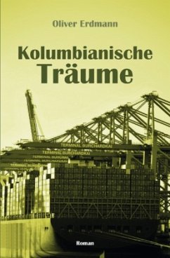 Kolumbianische Träume - Erdmann, Oliver