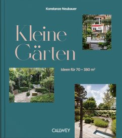 Kleine Gärten - Neubauer, Konstanze