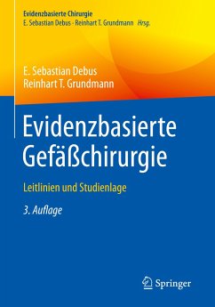 Evidenzbasierte Gefäßchirurgie - Debus, E. Sebastian;Grundmann, Reinhart T.