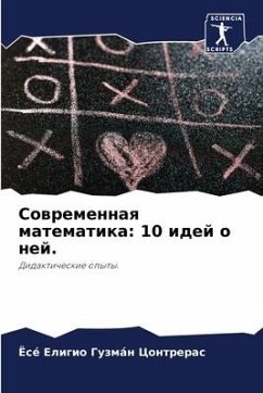 Sowremennaq matematika: 10 idej o nej. - Guzmán Contreras, José Eligio