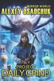 Project Daily Grind (Mirror World Book #1)