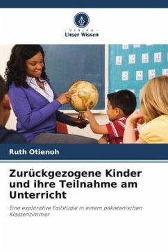 Zurückgezogene Kinder und ihre Teilnahme am Unterricht - Otienoh, Ruth