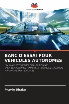 BANC D'ESSAI POUR VÉHICULES AUTONOMES - Dhake, Pravin