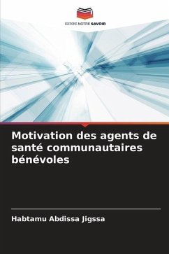 Motivation des agents de santé communautaires bénévoles - Jigssa, Habtamu Abdissa