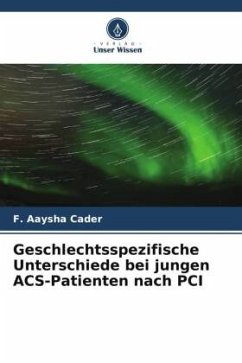 Geschlechtsspezifische Unterschiede bei jungen ACS-Patienten nach PCI - Cader, F. Aaysha