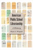 American Public School Librarianship (eBook, ePUB)