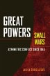 Great Powers, Small Wars (eBook, ePUB) - Bild 1