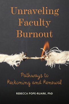 Cover Unraveling Faculty Burnout (eBook, PDF)