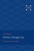 Martini, Straight Up (eBook, ePUB) Martini, Straight Up (eBook, ePUB)