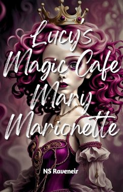 Lucy's Magic Cafe : Mary Marionette (eBook, ePUB) - Raveneir, NS