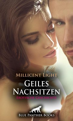 Geiles Nachsitzen   Erotische Geschichte (eBook, ePUB) - Light, Millicent