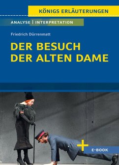 Der Besuch der alten Dame von Friedrich Dürrenmatt - Textanalyse und Interpretation (eBook, ePUB) - Dürrenmatt, Friedrich