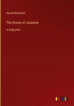 The Drums of Jeopardy - Macgrath, Harold