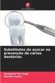 Substitutos do açúcar na prevenção de cáries dentárias