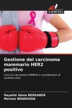 Gestione del carcinoma mammario HER2 positivo - Bensaber, Hayette Sénia;Benaouda, Meriem