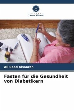 Fasten für die Gesundheit von Diabetikern - Alsaaran, Ali Saad