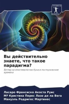 Vy dejstwitel'no znaete, chto takoe paradigma? - Akosta Ruis, Lasaro Fransisko;de la Vega, Mª Kristina Peres Lazo;Rodriges Martines, Manuäl'