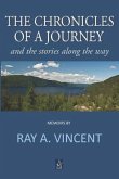 The Chronicles of a Journey: And the Stories Along the Way