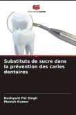 Substituts de sucre dans la prévention des caries dentaires