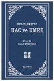 Delilleriyle Hac ve Umre Ciltli