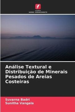 Análise Textural e Distribuição de Minerais Pesados de Areias Costeiras - Badri, Suvarna;vangala, sunitha