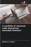 Il conflitto di interessi nelle dinamiche aziendali familiari