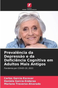 Prevalência da Depressão e da Deficiência Cognitiva em Adultos Mais Antigos - García-Escovar, Carlos;García-Endaraa, Daniela;Traverso-Alvarado, Mariano