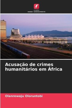 Acusação de crimes humanitários em África - Oloruntobi, Olanrewaju