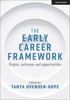 Early Career Framework: Origins, outcomes and opportunities (eBook, PDF)