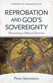 Reprobation and God's Sovereignty (eBook, ePUB) Reprobation and God's Sovereignty (eBook, ePUB)