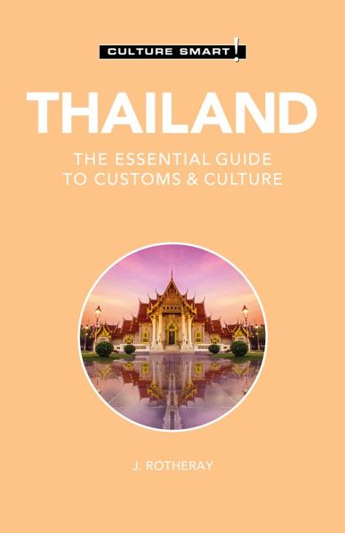 Thailand - Culture Smart! (eBook, ePUB) Thailand - Culture Smart! (eBook, ePUB)