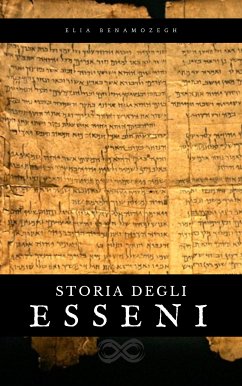 Storia degli Esseni (eBook, ePUB) - Benamozegh, Elia