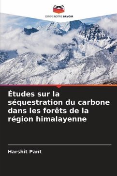 Études sur la séquestration du carbone dans les forêts de la région himalayenne - Pant, Harshit