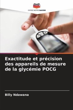 Exactitude et précision des appareils de mesure de la glycémie POCG - Ndawana, Billy