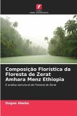 Composição Florística da Floresta de Zerat Amhara Menz Ethiopia