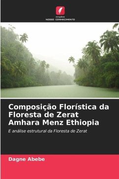 Composição Florística da Floresta de Zerat Amhara Menz Ethiopia - Abebe, Dagne