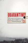 Quarantine! (eBook, ePUB) Quarantine! (eBook, ePUB)