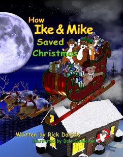 How Ike & Mike Saved Christmas (eBook, ePUB) - Daniels, Rick; Proulx, Denis