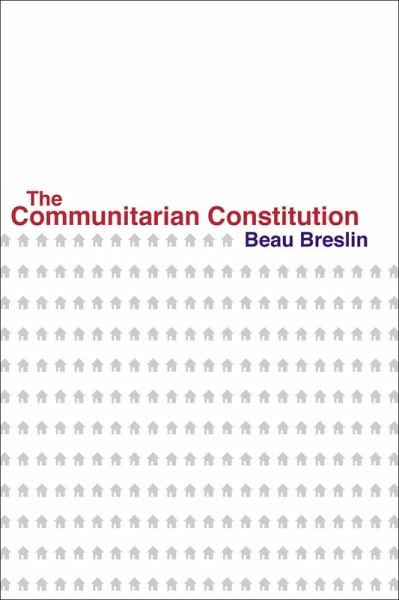 Communitarian Constitution (eBook, ePUB) Communitarian Constitution (eBook, ePUB)