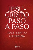Jesucristo paso a paso (eBook, ePUB)