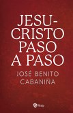 Jesucristo paso a paso (eBook, ePUB)