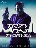 Trzy dni tygrysa (eBook, ePUB)