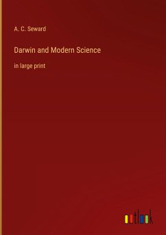 Darwin and Modern Science - Seward, A. C.